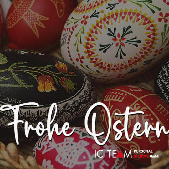 Frohe Ostern wünscht Ihnen Ihr IC TEAM Personaldienstleister!